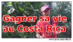 Comment gagner sa vie au Costa Rica Gagner sa vie au costa rica