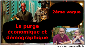 2ème vague de la pandémie : la grande PURGE démographique et économique...