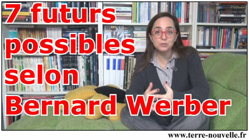 Les 7 futurs possibles selon Bernard Werber