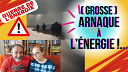 GUERRE DE L'ÉNERGIE | (grosse) Arnaque à l'Énergie !...