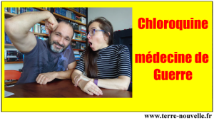 Chloroquine : médecine de Guerre