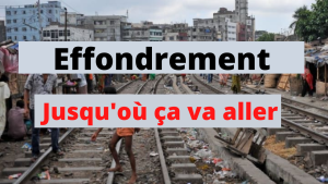 Effondrement : jusqu' où ça va aller...