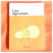 agrumes 4 utilisations des agrumes