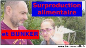 Bunker, sur-production alimentaire et Survivalisme...