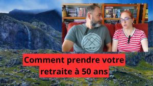 Comment prendre votre retraite à 50 ans