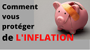 Comment se protéger de l'INFLATION