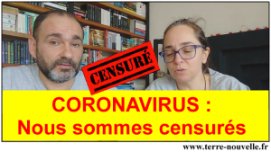 Coronavirus : nous sommes censurés, vidéo supprimée sur Youtube