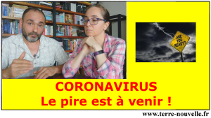 Coronavirus : le pire est à venir...