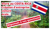 Vivre au Costa Rica : création d'entreprise, voiture, école... Réponses à vos Questions