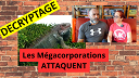 DECRYPTAGE | les Mega-corporations ATTAQUENT