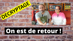 DECRYPTAGE | On est de retour !