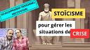 DEVELOPPEMENT PERSONNEL - MOTIVATION | Stoïcisme pour gérer les situations de crise