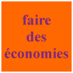 faire des économies