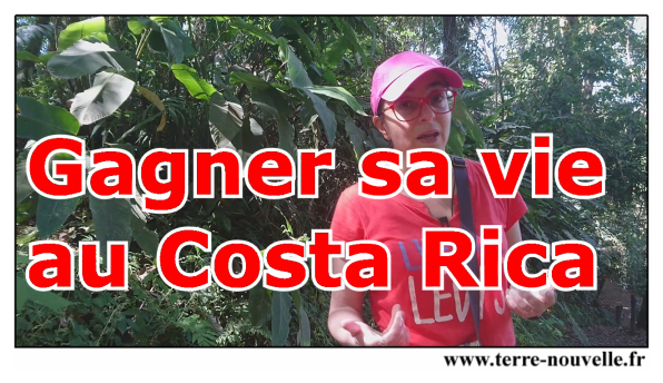 Comment gagner sa vie au Costa-Rica