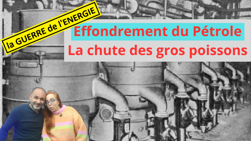 la GUERRE de l'ENERGIE |  Effondrement du Pétrole, la Chute des Gros Poissons