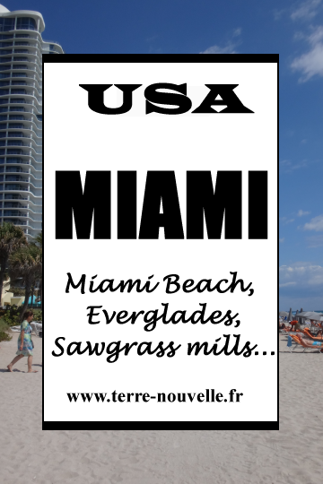 Miami Beach, que faire ? En vidéo, Miami Beach, Everglades, Sawgrass mills...