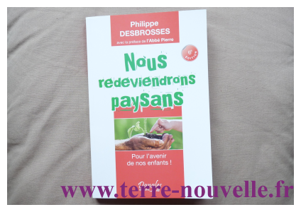 Nous redeviendrons paysans, Pour l'avenir de nos enfants, Philippe Desbrosses