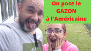 on pose le GAZON à l'Américaine !