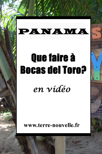 Panama : archipel de Bocas del Toro. Que faire à Bocas del Toro ?