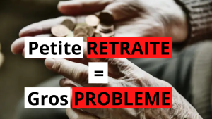 Petite RETRAITE = gros PROBLEME