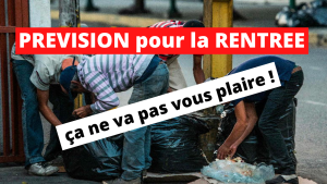 Prévisions pour la rentrée... ça ne va pas vous plaire...