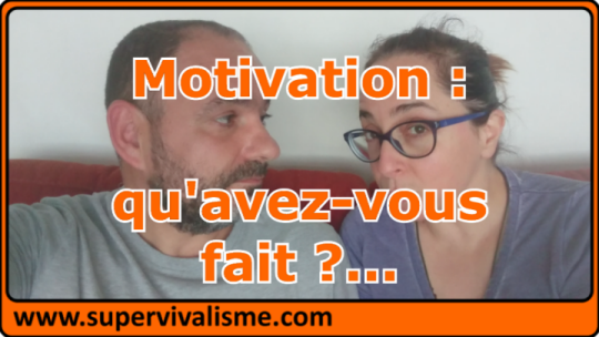 Motivation : qu'avez-vous fait cette pour améliorer vote vie ?...