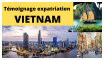 témoignage Expatriation Vietnam : coût, procédure, facilités, complications