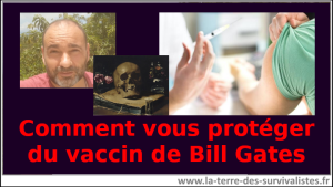 Comment se protéger du vaccin de Bill Gates : pandémie et Covid 19