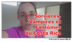 démon et exorcisme au costa rica