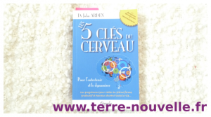 5 clés du cerveau Les 5 clés du cerveau : pour l'entretenir et le dynamiser !