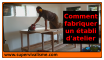 Comment aménager lAtelier : fabrication de létabli Atelier : fabrication d'un établi tout bois