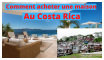 Costa Rica : comment acheter une maison Comment acheter une maison au COSTA RICA
