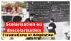 Faut il descolariser ses enfants ? scolarisation ou descolarisation