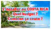 Budget COSTA RICA : combien ça coûte de vivre au Costa Rica Budget COSTA RICA : combien ça coûte de vivre au Costa Rica