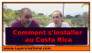 Comment sinstaller au Costa Rica : comment sexpatrier au Costa Rica comment s'installer au Costa Rica