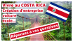 COSTA RICA : création dentreprise, voiture, travail, école... on répond à vos questions Vivre au Costa Rica : création d'entreprise, voiture, école... Réponses à vos Questions