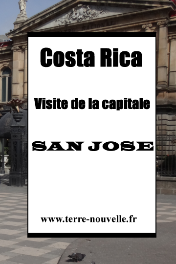 Costa Rica : visite de San José, la capitale