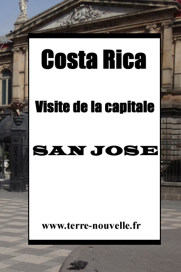 Costa Rica, visite de San José et partie de Jugger Costa Rica : visite de San José, la capitale