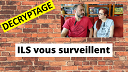 DECRYPTAGE | ILS vous surveillent... DECRYPTAGE | ILS vous surveillent.....