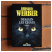 Demain les chats : dernier roman survivaliste de Bernard Werber, mon avis Demain les Chats, Bernard Werber