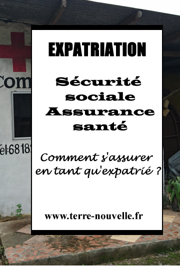 Médecine, assurance santé et expatriation Sécurité sociale, assurance santé privée, comment assurer sa santé quand on est expatrié ?