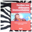 fortifiez vos défenses immunitaires