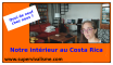 Notre Intérieur au Costa Rica aménagements, travaux et projets Quoi de neuf chez nous | Notre intérieur au Costa Rica, aménagements, travaux, projets... ... et ce que l'on trouve, ou pas, au Costa Rica