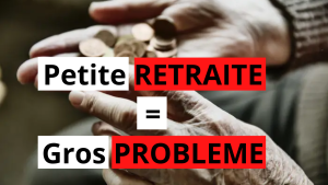 Petite RETRAITE=gros PROBLEME