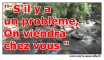 Siy a un problème, on ira chez vous !... Si il y a un problème, on viendra chez vous