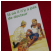 survivalisme dentiste medecin Survivalisme familial : rendez vous chez le dentiste, chez le médecin