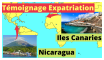 Témoignage Expatriation NICARAGUA et Iles CANARIES